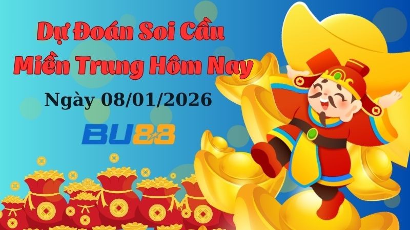 BU88 Dự đoán xổ số miền Trung hôm nay ngày 08/01/2026 [Đánh Là Trúng]